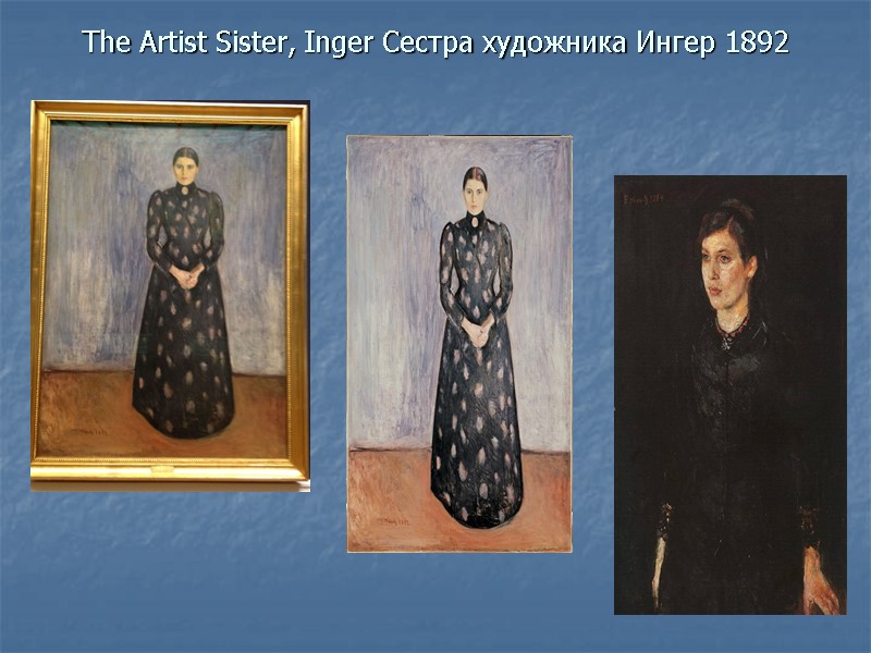 The Artist Sister, Inger Сестра художника Ингер 1892